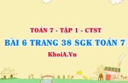 Bài 6 trang 38 SGK Toán 7 chân trời sáng tạo tập 1